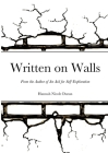 Written on Walls: From the Author of An Aid for Self-Exploration By Hannah Duran Cover Image