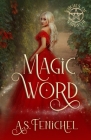 Magic Word By A. S. Fenichel Cover Image