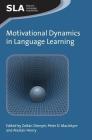 Motivational Dynamics in Language Learning (Second Language Acquisition #81) Cover Image