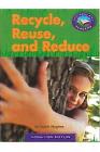 Reuse, and Reduce!: Individual Titles Set (6 Copies Each) Level K By Reading Cover Image