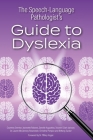 The Speech-Language Pathologist's Guide to Dyslexia Cover Image