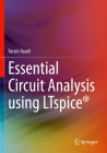 Essential Circuit Analysis Using Ltspice(r) Cover Image