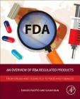 An Overview of FDA Regulated Products: From Drugs and Cosmetics to Food and Tobacco Cover Image