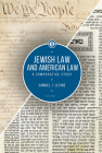 Jewish Law and American Law, Volume 1: A Comparative Study By Samuel J. Levine Cover Image