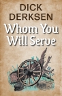 Whom You Will Serve Cover Image