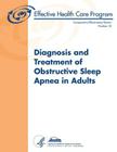 Diagnosis and Treatment of Obstructive Sleep Apnea in Adults: Comparative Effectiveness Review Number 32 By Agency for Healthcare Resea And Quality, U. S. Department of Heal Human Services Cover Image
