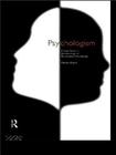 Psychologism: The Sociology of Philosophical Knowledge (Philosophical Issues in Science) By Martin Kusch Cover Image
