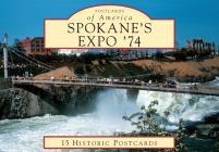 Spokane's Expo '74 (Postcards of America) By Bill Cotter Cover Image