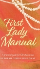 First Lady Manual: A practical guide for Christian wives Cover Image