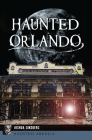 Haunted Orlando (Haunted America) Cover Image
