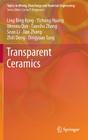 Transparent Ceramics (Topics in Mining) By Ling Bing Kong, Y. Z. Huang, W. X. Que Cover Image