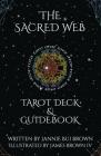The Sacred Web Tarot By Jannie Bui Brown, James W. Brown IV Cover Image