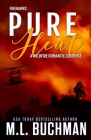 Pure Heat: a wildfire firefighter romantic suspense (Firehawks #1) Cover Image