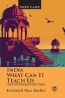 India: What Can it Teach Us? (Pocket Classics) Cover Image