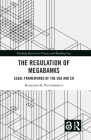 The Regulation of Megabanks: Legal frameworks of the USA and EU (Routledge Research in Finance and Banking Law) By Katarzyna Parchimowicz Cover Image