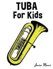 Tuba for Kids: Christmas Carols, Classical Music, Nursery Rhymes, Traditional & Folk Songs! By Marc Cover Image