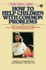How to Help Children with Common Problems (Mosby Medical Library) By Charles E. Schaefer, Howard L. Millman Cover Image