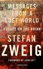 Messages from a Lost World: Europe on the Brink Cover Image