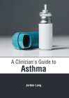 A Clinician's Guide to Asthma Cover Image