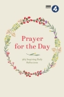 Prayer for the Day Volume I: 365 Inspiring Daily Reflections By BBC Radio 4 Cover Image