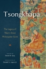 Tsongkhapa: The Legacy of Tibet's Great Philosopher-Saint Cover Image