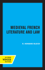Medieval French Literature and Law By R. Howard Bloch Cover Image