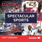 Spectacular Sports By Matt Doeden, Book Buddy Digital Media (Read by) Cover Image