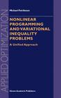 Nonlinear Programming and Variational Inequality Problems: A Unified Approach (Applied Optimization #23) Cover Image