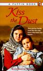 Kiss the Dust By Elizabeth Laird Cover Image
