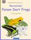 BROCKHAUSEN Colouring Book Vol. 1 - Recreation: Poison Dart Frogs: Colouring Book Cover Image