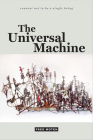 The Universal Machine (Consent Not to Be a Single Being) By Fred Moten Cover Image