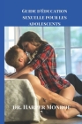 Guide d'éducation sexuelle pour les adolescents Cover Image