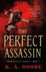 The Perfect Assassin: Book 1 in the Chronicles of Ghadid Cover Image