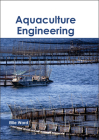 Aquaculture Engineering By Ellie Ward (Editor) Cover Image