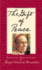 The Gift of Peace: Personal Reflections By Joseph Bernardin Cover Image