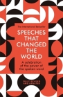 Speeches that Changed the World By Simon Sebag Montefiore Cover Image