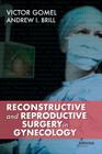 Reconstructive and Reproductive Surgery in Gynecology Cover Image