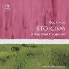 Stoicism: A Very Short Introduction By Brad Inwood, Walter Dixon (Read by) Cover Image