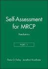 Self-Assessment for Mrcp, Part 1: Paediatrics By Fiona O. Finlay, Jonathan Hourihane Cover Image
