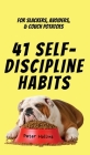 41 Self-Discipline Habits: For Slackers, Avoiders, & Couch Potatoes By Peter Hollins Cover Image