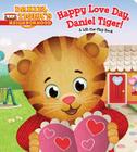 Happy Love Day, Daniel Tiger!: A Lift-the-Flap Book (Daniel Tiger's Neighborhood) By Becky Friedman (Adapted by), Jason Fruchter (Illustrator) Cover Image