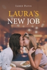 Laura's New Job By Jared Davis Cover Image