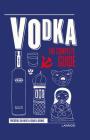Vodka: The Complete Guide Cover Image