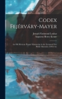 Codex Fejérváry-Mayer: An Old Mexican Picture Manuscript in the Liverpool Free Public Museums (12014/m) By Augustus Henry Keane, Joseph Florimond Loubat Cover Image