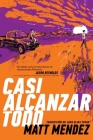 Casi alcanzar todo (Barely Missing Everything) Cover Image