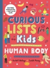 Curious Lists for Kids – Human Body: 205 Fun, Fascinating, and Fact-Filled Lists By Rachel Delahaye, Isabel Munoz (Illustrator) Cover Image