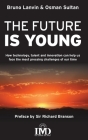 The Future is Young By Bruno Lanvin, Osman Sultan Cover Image