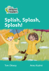 Collins Peapod Readers – Level 3 – Splish, Splash, Splosh! By Tom Ottway, Anna Kazimi (Illustrator) Cover Image