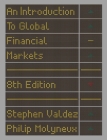 An Introduction to Global Financial Markets By Stephen Valdez, Philip Molyneux Cover Image