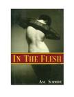 In the Flesh: An Erotic Novel Cover Image